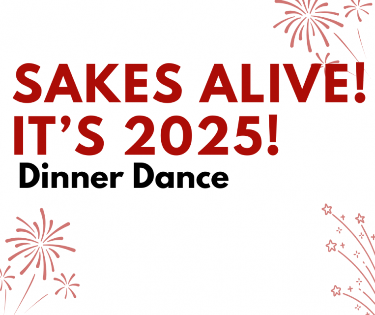 Sakes Alive its 2025! Dinner Dance