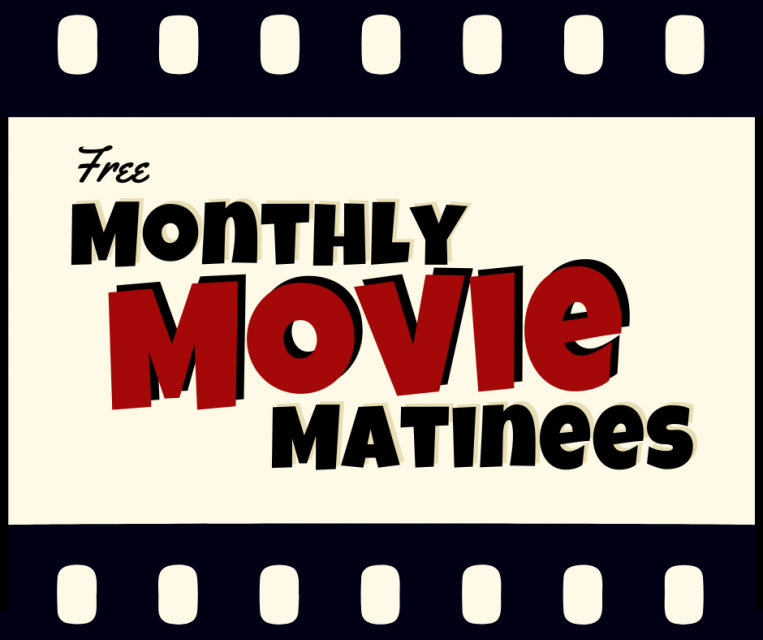 Free Monthly Movie Matinees